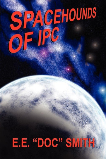Spacehounds of IPC Smith E.E. Doc