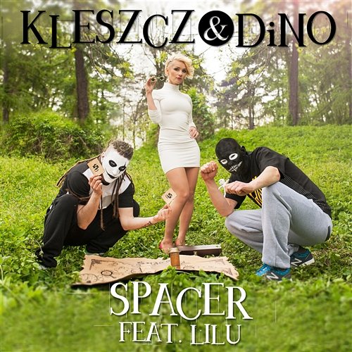 Spacer feat. Lilu Kleszcz, Dino