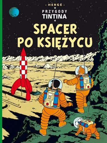 Spacer po Księżycu. Przygody Tintina. Tom 17 Herge