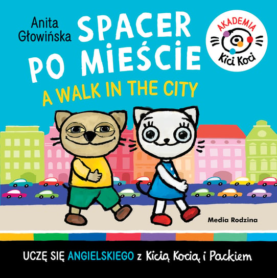 Spacer po mieście. A walk in the city. Akademia Kici Koci Głowińska Anita