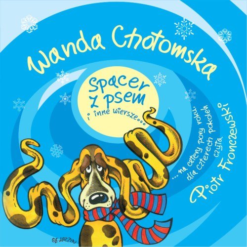 Spacer z psem i inne wiersze… Chotomska Wanda