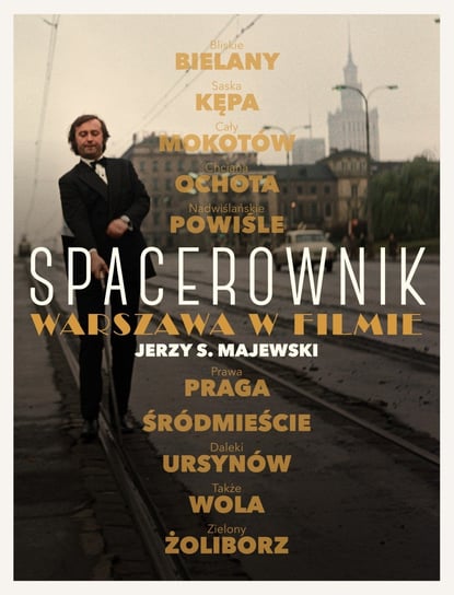 Spacerownik. Warszawa w filmie Majewski Jerzy S.