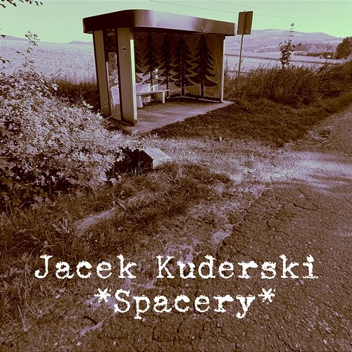 Spacery Jacek Kuderski