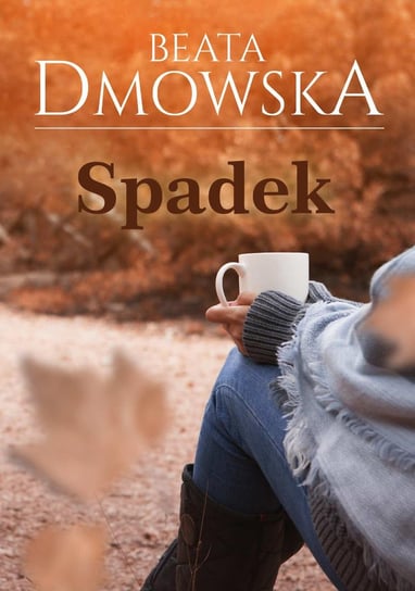 Spadek Dmowska Beata