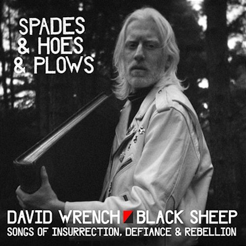 Spades & Hoes & Plows David Wrench