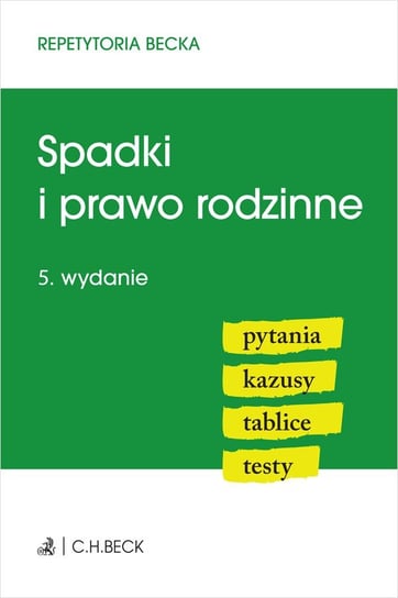 Spadki i prawo rodzinne. Pytania, kazusy, tablice, testy - ebook PDF Opracowanie zbiorowe