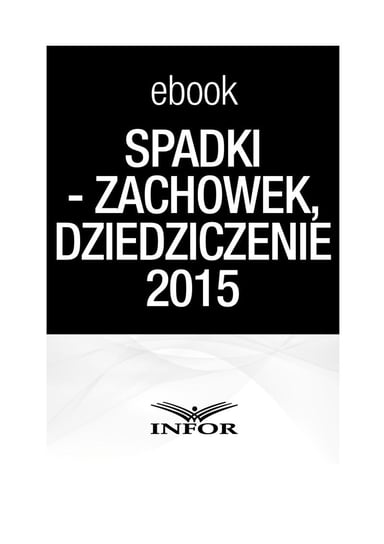 Spadki-zachowek, dziedziczenie 2015 - ebook PDF Golan Marta