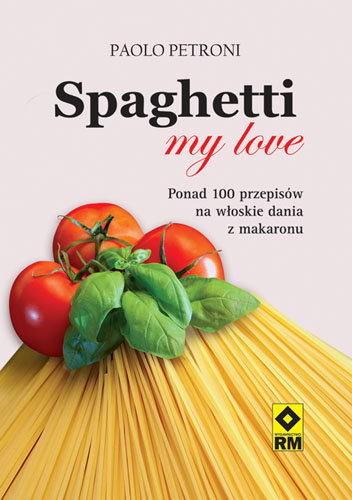 Spaghetti My Love Petroni Paolo
