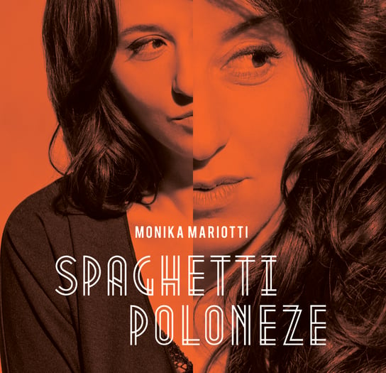 Spaghetti Poloneze Mariotti Monika
