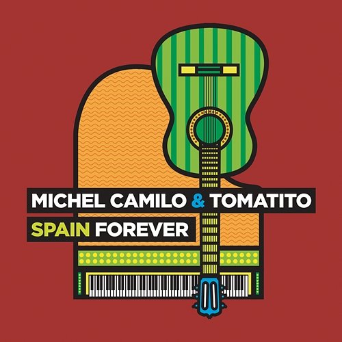 Spain Forever Michel Camilo, Tomatito