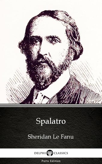 Spalatro (Illustrated) Le Fanu Joseph Sheridan