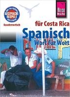 Spanisch für Costa Rica - Wort für Wort Rauin Regine