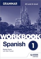 Spanish A-level Grammar Workbook 1 Currie Denise, Thacker Mike