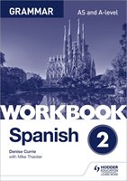 Spanish A-level Grammar Workbook 2 Currie Denise, Thacker Mike