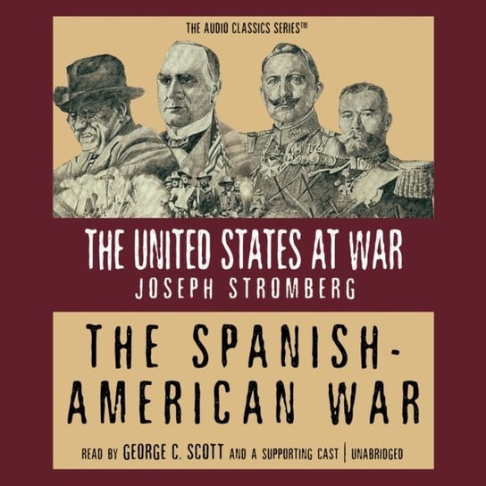 Spanish-American War McElroy Wendy, Stromberg Joseph
