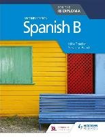 Spanish B for the Ib Diploma Second Edition Thacker Mike