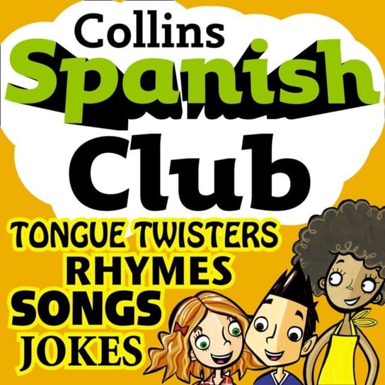 Spanish Club for Kids: The fun way for children to learn Spanish with Collins Mcnab Rosi, Sharp Ruth