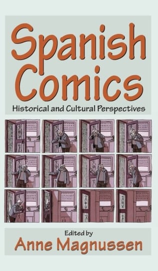 Spanish Comics: Historical and Cultural Perspectives Opracowanie zbiorowe