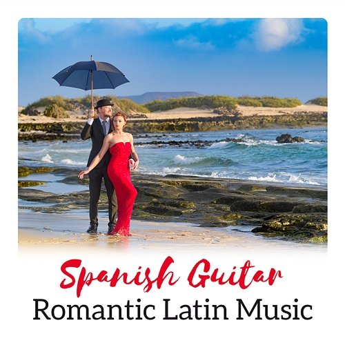 Spanish Guitar - Romantic Latin Music Latin Sound Groove