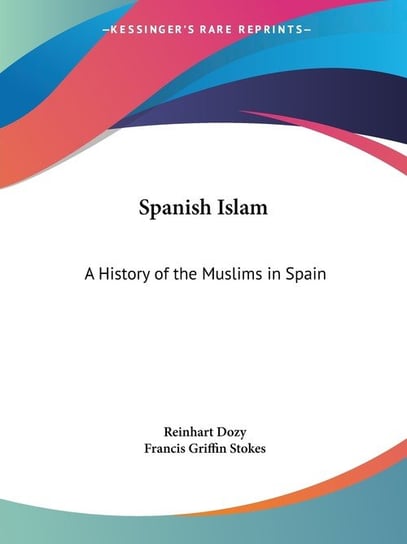 Spanish Islam Dozy Reinhart