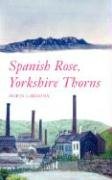 Spanish Rose, Yorkshire Thorns Cardona Marta