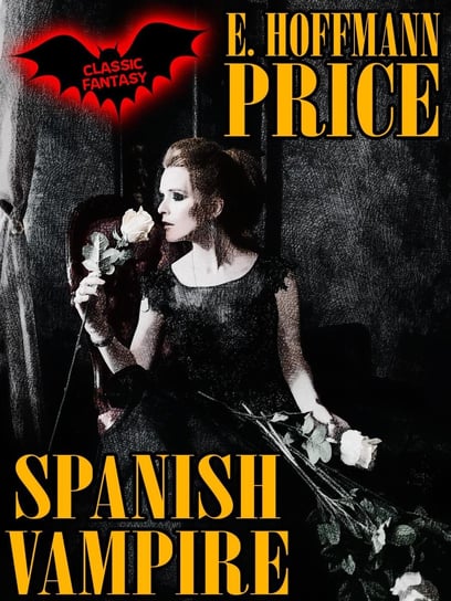 Spanish Vampire - ebook epub E.. Hoffmann Price