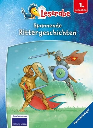 Spannende Rittergeschichten - Leserabe ab 1. Klasse - Erstlesebuch für Kinder ab 6 Jahren Ravensburger Verlag
