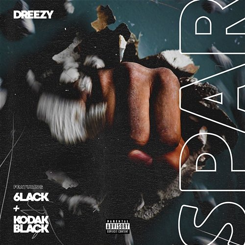 Spar Dreezy feat. 6lack, Kodak Black