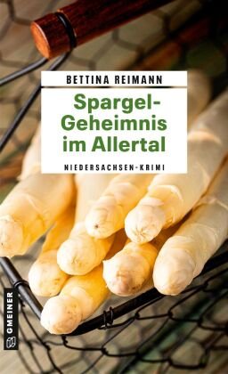 Spargel-Geheimnis im Allertal Gmeiner-Verlag