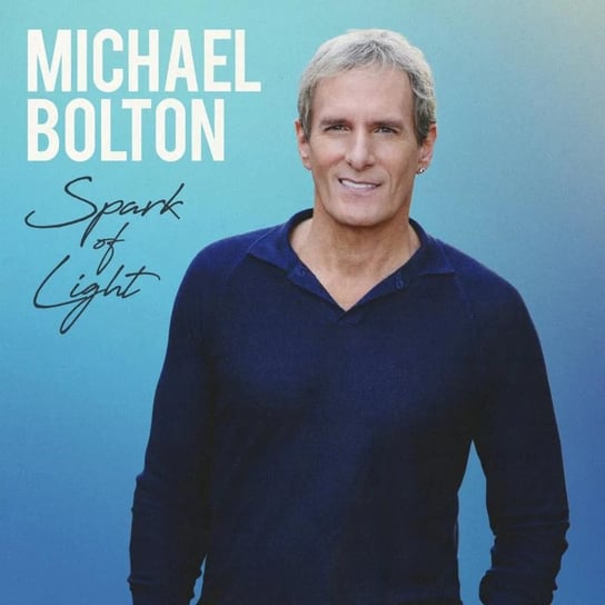 Spark Of Light Bolton Michael
