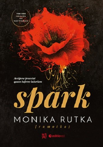 Spark. The Chain. Tom 1 Rutka Monika