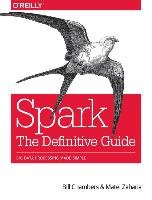 Spark: The Definitive Guide Chambers Bill, Zaharia Matei