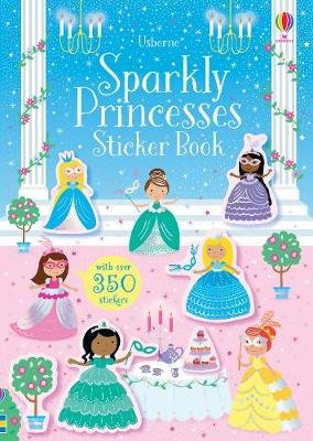 Sparkly Princesses Sticker Book Robson Kirsteen