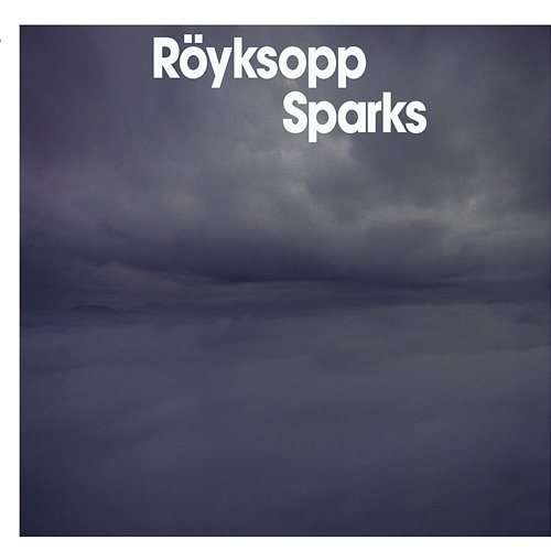Sparks Röyksopp