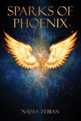 Sparks of Phoenix Zebian Najwa