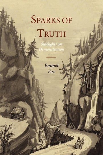 Sparks of Truth; Sidelights on Demonstration Fox Emmet