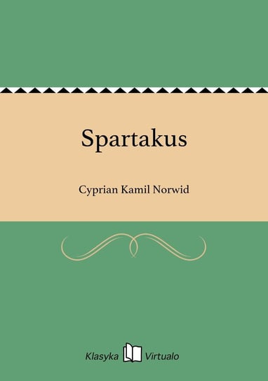 Spartakus Norwid Cyprian Kamil