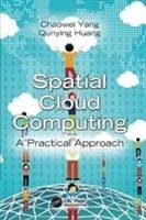 Spatial Cloud Computing Huang Qunying, Yang Chaowei