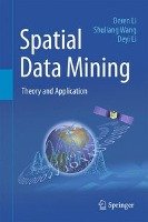 Spatial Data Mining Li Deren, Wang Shuliang, Li Deyi