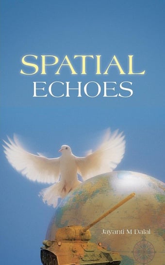 Spatial Echoes Dalal Jayanti M.