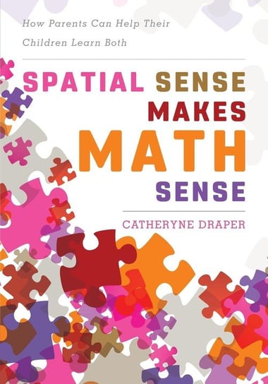 Spatial Sense Makes Math Sense Draper Catheryne