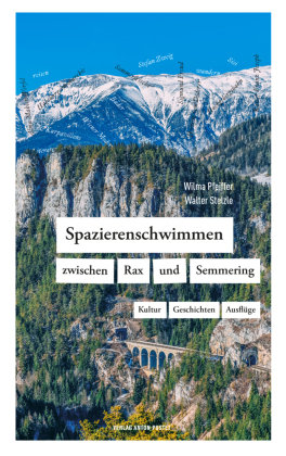 Spazierenschwimmen zwischen Rax und Semmering Pustet, Salzburg