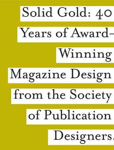 SPD Solid Gold: 40 Years of Award-Wining Magazine Design Opracowanie zbiorowe
