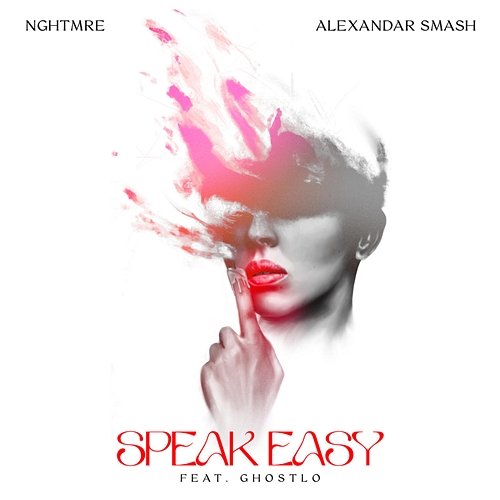 Speak Easy NGHTMRE, Alexandar Smash feat. Ghostlo