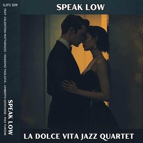 Speak Low Umberto Genovese, Massimo Tagliata, La Dolce Vita Jazz Quartet, Max Turone, Valentina Mattarozzi