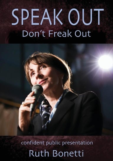 Speak Out - Don't Freak Out Bonetti Ruth