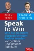 Speak to Win Tracy Brian, Scheelen Frank M.