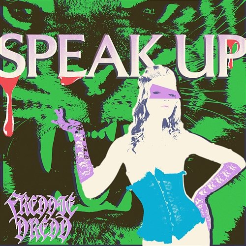 Speak Up Freddie Dredd