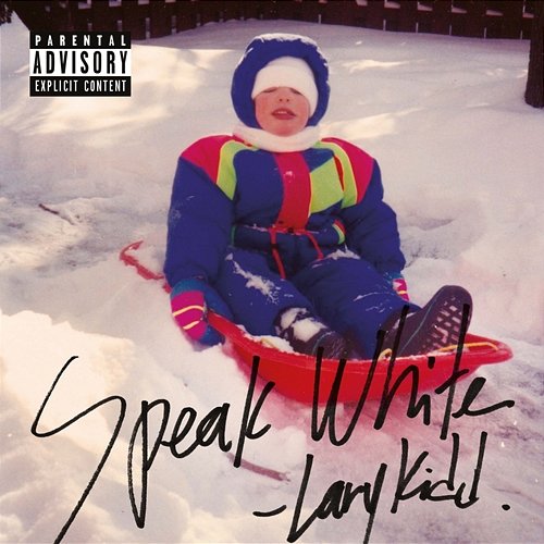 Speak White Lary Kidd