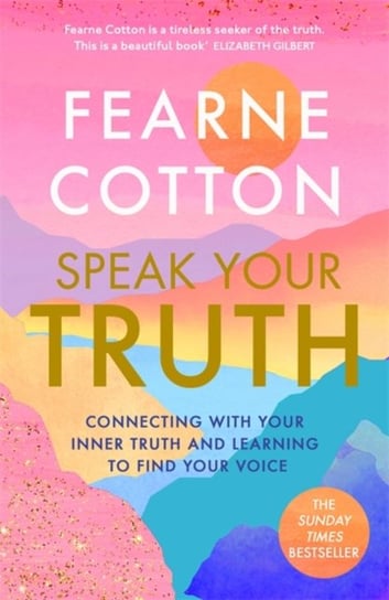 Speak Your Truth: The Sunday Times top ten bestseller Cotton Fearne